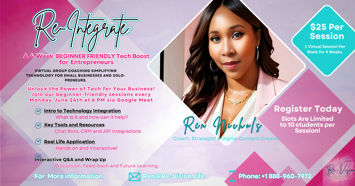 Re-Integrate: A Beginner-Friendly Tech Boost Group Coaching Session for Entrepreneurs and Business Owners!