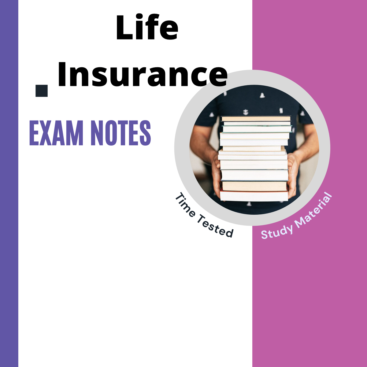 Life Insurance Exam Notes